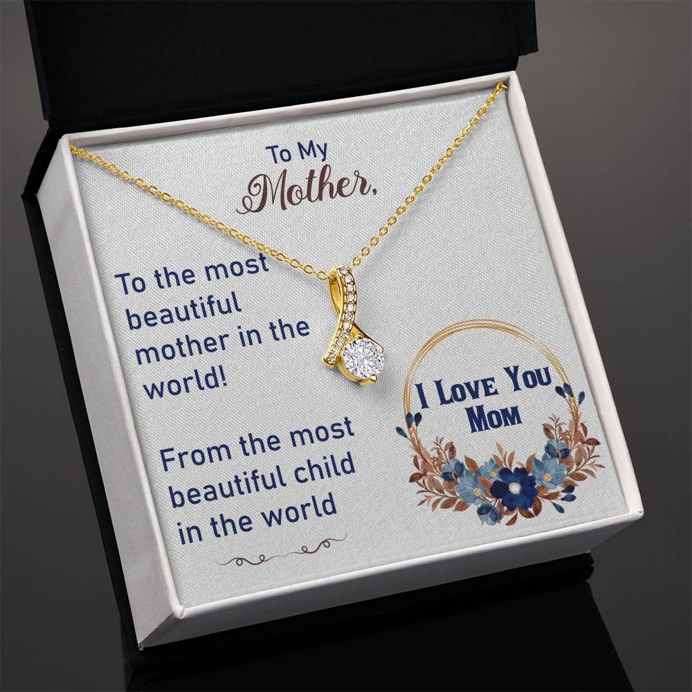 To My Mother - Alluring Beauty Necklace